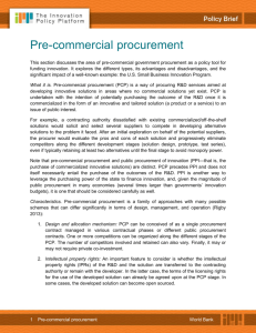 Pre-commercial procurement This section discusses the area of pre