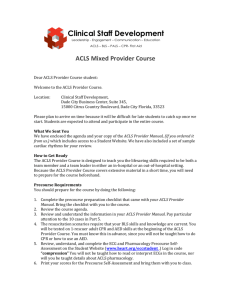 Welcome to the ACLS Provider Course.