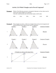Activity 2.2.6 Which Triangles can be Proved Congruent?