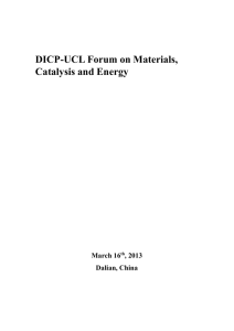 DICP-UCL Forum on Materials, Catalysis and Energy March 16 th