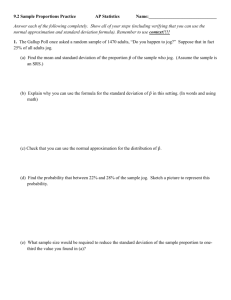 9.2 Sample Proportions Practice AP Statistics Name: Answer each of