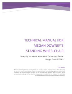 Technical Manual for Megan Downey`s Standing Wheelchair