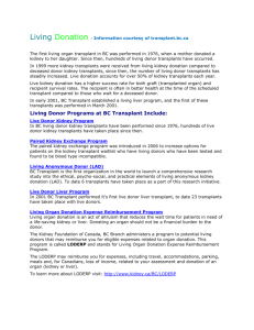 Living Donation - Information courtesy of transplant.bc.ca The first