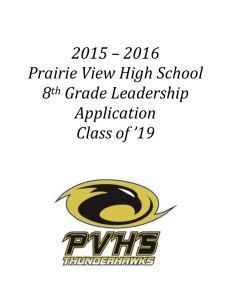 2015 – 2016 Prairie View High School 8 th Grade Leadership