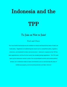 Indonesia and the TPP To Join or Not to Join?