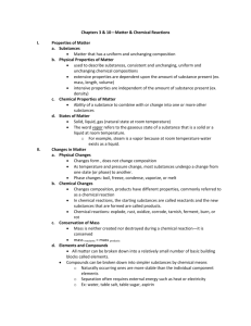 Chapters 3 & 10—Matter & Chemical Reactions Properties of Matter