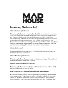Breakaway Madhouse FAQ