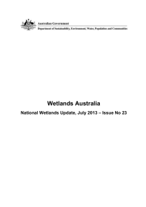 Wetlands Australia National Wetlands Update, July 2013 * Issue No 23