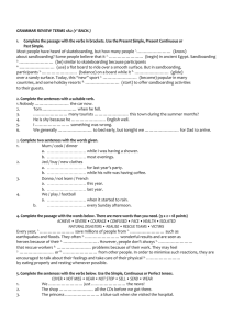 GRAMMAR REVIEW TERMS 1&2 (1º BACH.) Complete the passage