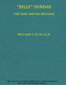 "Billy" Sunday / The Man and His Message