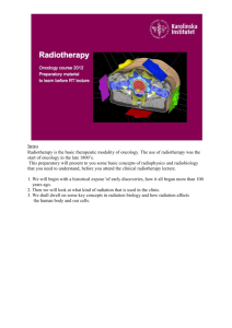 Intro Radiotherapy is the basic therapeutic modality of oncology. The