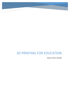 3D Printing for Education Quick Start Guide
