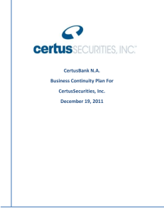 CertusSecurities Inc . relies by contract on our clearing firm to