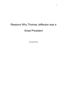 Thomas Jefferson was one of the greatest presidents in all of history