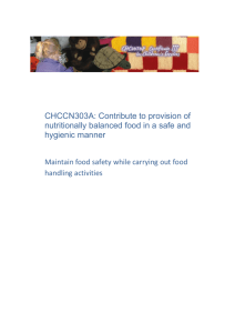 Maintain food safety while carrying out food handling activities