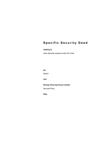 Specific Security Deed relating to cash deposits required