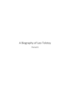 A Biography of Leo Tolstoy Period 6 Biography of Leo Tolstoy Born