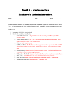 Unit 6 – Jackson Era Jackson`s Administration