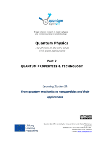 From Quantum mechanics to nanoparticles and their applications