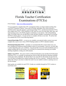 Florida Teacher Certification Examinations (FTCEs) FTCE Website