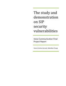 SIP security vulnerabilities are as explained in the project. It is