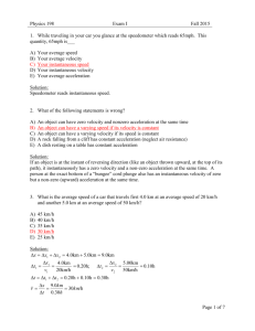 Physics 198 Exam I Fall 2015 While traveling in your car you glance