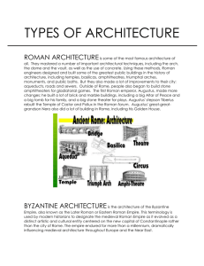TYPES OF ARCHITECTURE ROMAN ARCHITECTURE is some of