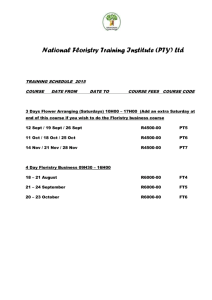 National Floristry Training Institute (PTY) Ltd TRAINING SCHEDULE