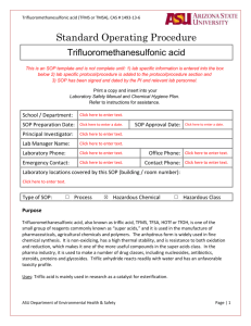 Trifluoromethanesulfonic acid (TFMS or TMSA)