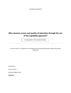 Why measure access and quality of education through the use of the