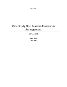 Case Study One: Marcus-Classroom Arrangement