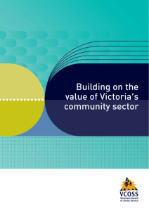 Building on the value of Victoria*s community sector