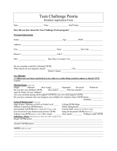 Teen Challenge Peoria Resident Application Form Date: Time: Staff