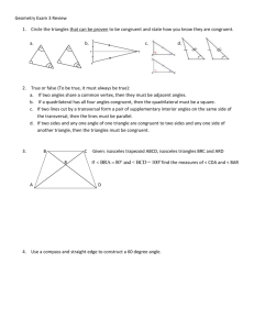 Geometry Exam 3 Review Circle the triangles that can be proven to