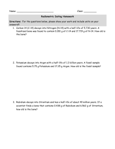 Name: Class: ______ Radiometric Dating Homework Directions: For
