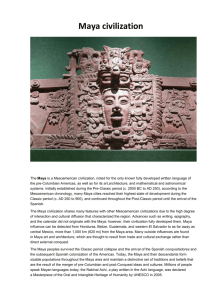 The Maya civilization participated in long distance trade with many