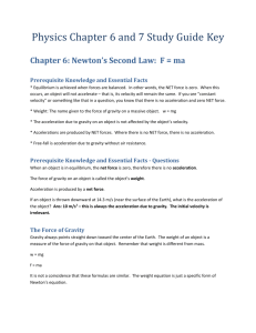 Chapter 6: Newton`s Second Law: F = ma