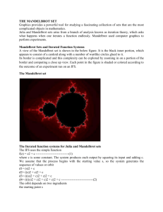THE MANDELBROT SET Graphics provides a powerful tool for