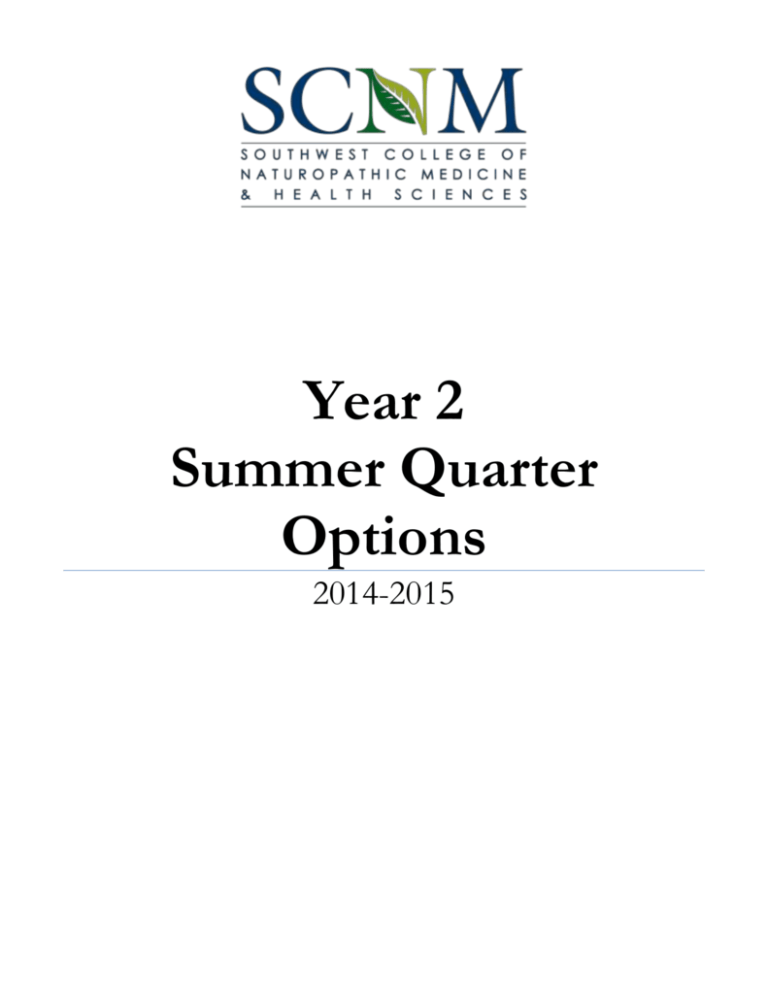 SCNM Year 2 Summer Quarter Options