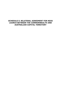 Schedule E: Bilateral Agreement for NDIS Launch between the