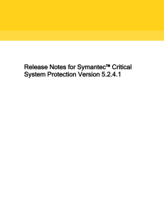 Release Notes for Symantec™ Critical System Protection Version