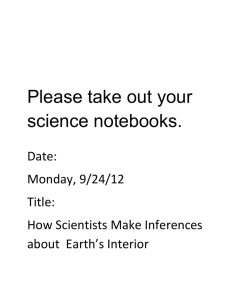 Inference: The interior of Earth is hot!