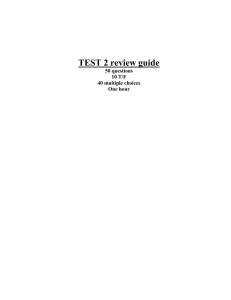 TEST 2 review guide 50 questions 10 T/F 40 multiple choices One