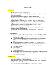 Plate Tectonics Introduction Earth is a dynamic, ever