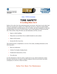 TIRE SAFETY Everything Rides On It