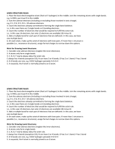 LEWIS STRUCTURE RULES 1. Place the least electronegative