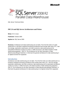 Data Warehousing 2.0 and SQL Server * Architecture and