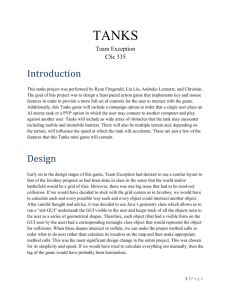 TANKS Team Exception CSc 335 Introduction This tanks project was