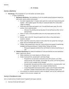 NEASON Ch. 19 Notes Section 1: Weathering Weathering is the