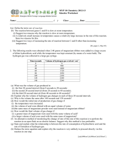 MYP 10 Chemistry 2012-13 Kinetics Worksheet Name: ( ) Class